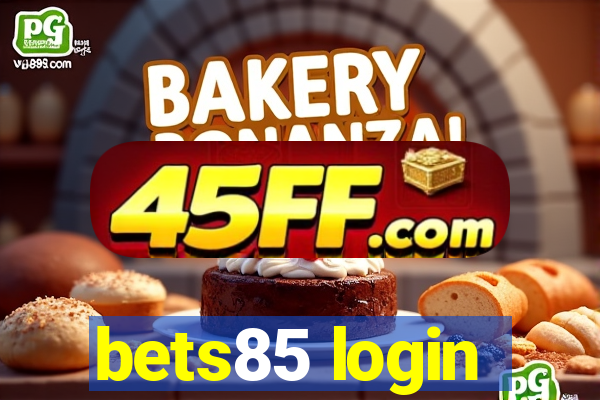 bets85 login
